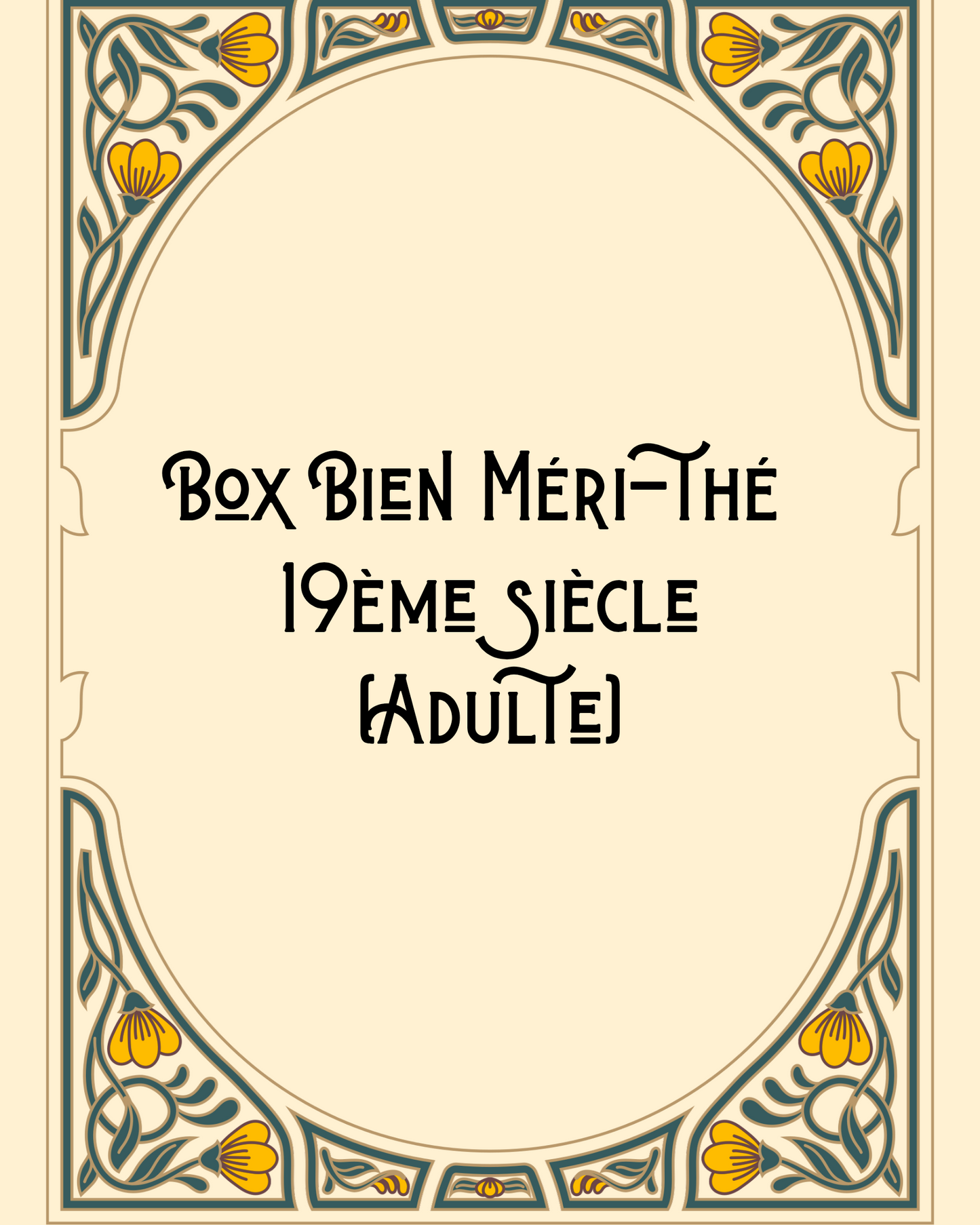 Box Bien Méri-thé (Adulte)MADAME AUGUSTINE (PRÉ-COMMANDE)