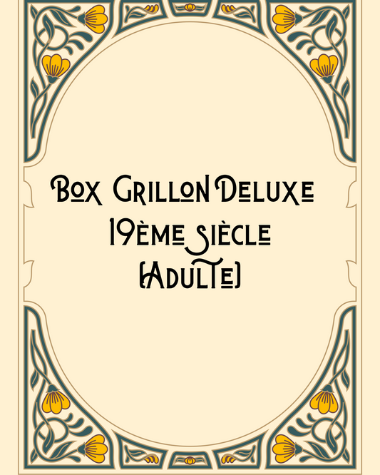 Box Grillon Deluxe (Adulte) Madame Augustine (PRÉ-COMMANDE)
