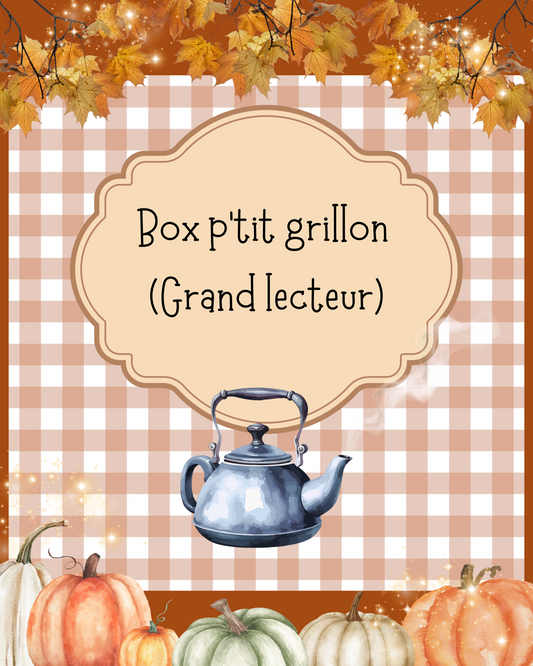 Box p'tit grillon (grand lecteur) SALON DE THÉ ENCHANTÉ (Pré-commande)